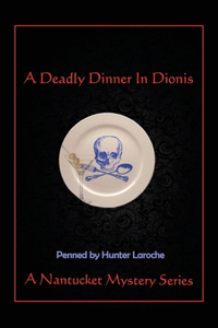 A Deadly Dinner in Dionis