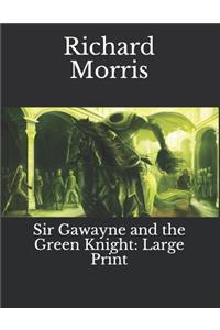 Sir Gawayne and the Green Knight