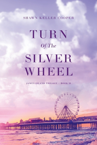 Turn Of The Silver Wheel