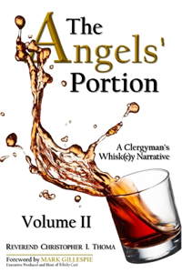 Angels' Portion: A Clergyman's Whisk(e)y Narrative, Volume 2