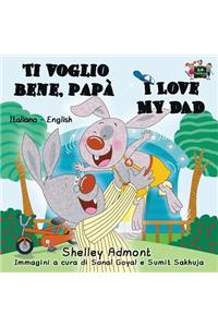 Ti voglio bene, papà I Love My Dad