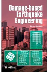 Damage-based Earthquake Engineering