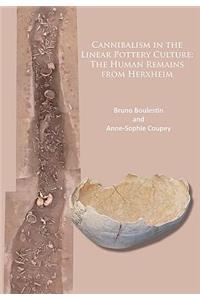 Cannibalism in the Linear Pottery Culture: The Human Remains from Herxheim