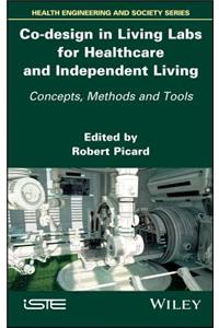 Co-design in Living Labs for Healthcare and Independent Living