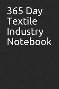365 Day Textile Industry Notebook