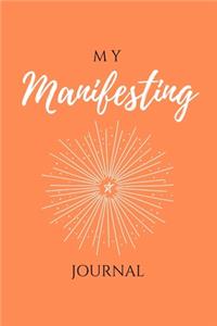 My Manifesting Journal