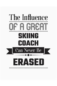 The Influence of a Great Skiing Coach Can Never Be Erased