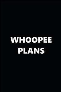 2019 Daily Planner Whoopee Plans Black White 384 Pages