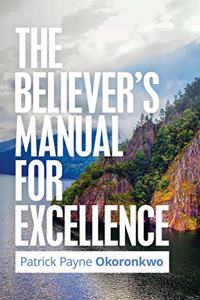 Believer's Manual for Excellence