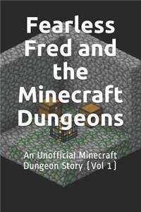 Fearless Fred and the Minecraft Dungeons