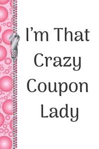 I'm That Crazy Coupon Lady