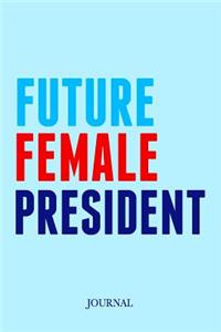 Future Female President Journal