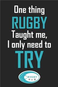 One Thing Rugby Taught Me, I Only Need to Try