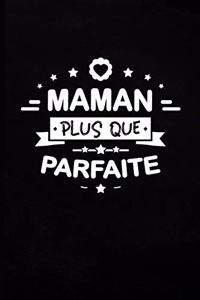 Maman plus que Parfaite