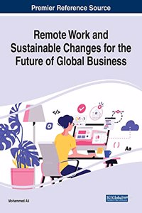 Remote Work and Sustainable Changes for the Future of Global Business