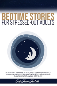 Bedtime Stories for Stressed-Out Adults