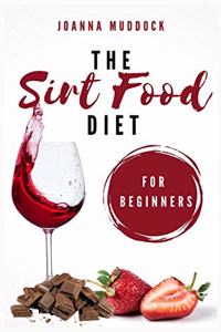 The Sirt Food Diet for Beginners