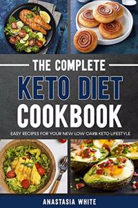 The Complete Keto Diet Cookbook