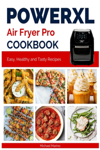 PowerXL Air Fryer Pro Cookbook