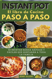 INSTANT POT EL LIBRO DE COCINA PASO A PASO (olla instantanea)
