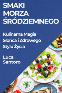 Smaki Morza Śródziemnego