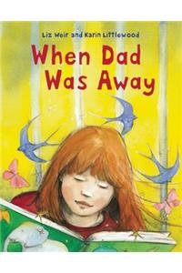 When Dad Was Away