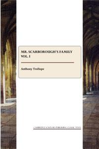 Mr. Scarborough's Family Vol. I