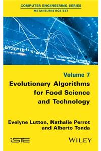Evolutionary Algorithms for Food Science and Technology