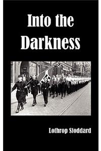 Into the Darkness
