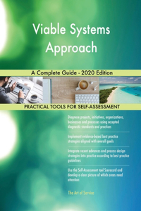 Viable Systems Approach A Complete Guide - 2020 Edition