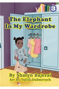 The Elephant In My Wardrobe