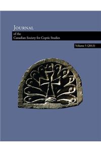 Journal of the Canadian Society for Coptic Studies, Volume 5 (2013)