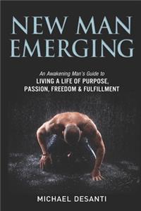 New Man Emerging