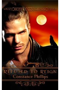 Refused to Reign