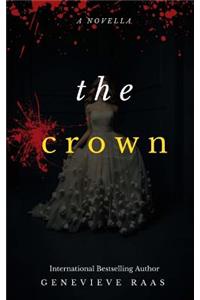 The Crown: A Dark Fairy Tale Retelling of the Twelve Dancing Princesses