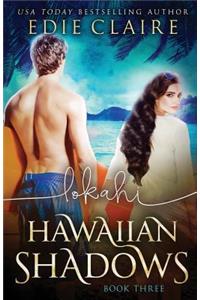 Lokahi (Hawaiian Shadows, Book Three)