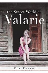 The Secret World of Valarie