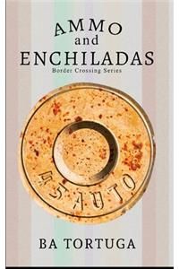Ammo and Enchiladas