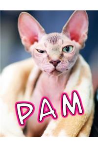 Pam: Personalized Journal, Notebook, Diary, 105 Lined Pages, Large Size Book 8 1/2 X 11