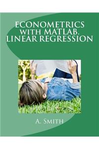 Econometrics with Matlab. Linear Regression