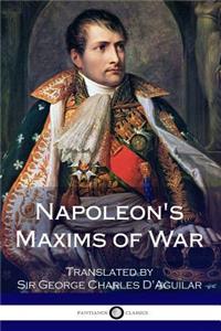 Napoleon's Maxims of War