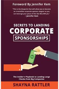 Secrets to Landing Corporate Sponsorships