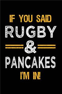 If You Said Rugby & Pancakes I'm In