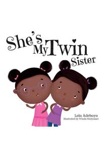 She's My Twin Sister
