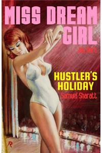 Miss Dream Girl / Hustler's Holiday
