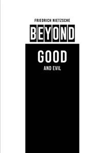 Beyond Good and Evil