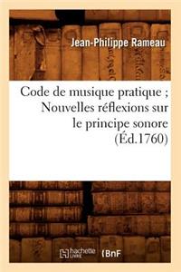 Code de Musique Pratique Nouvelles Réflexions Sur Le Principe Sonore (Éd.1760)