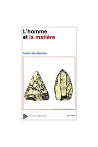 L'homme et la matiere