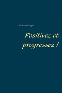 Positivez et progressez !