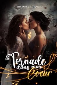 tornade dans mon coeur - Roman lesbien - Livre lesbien